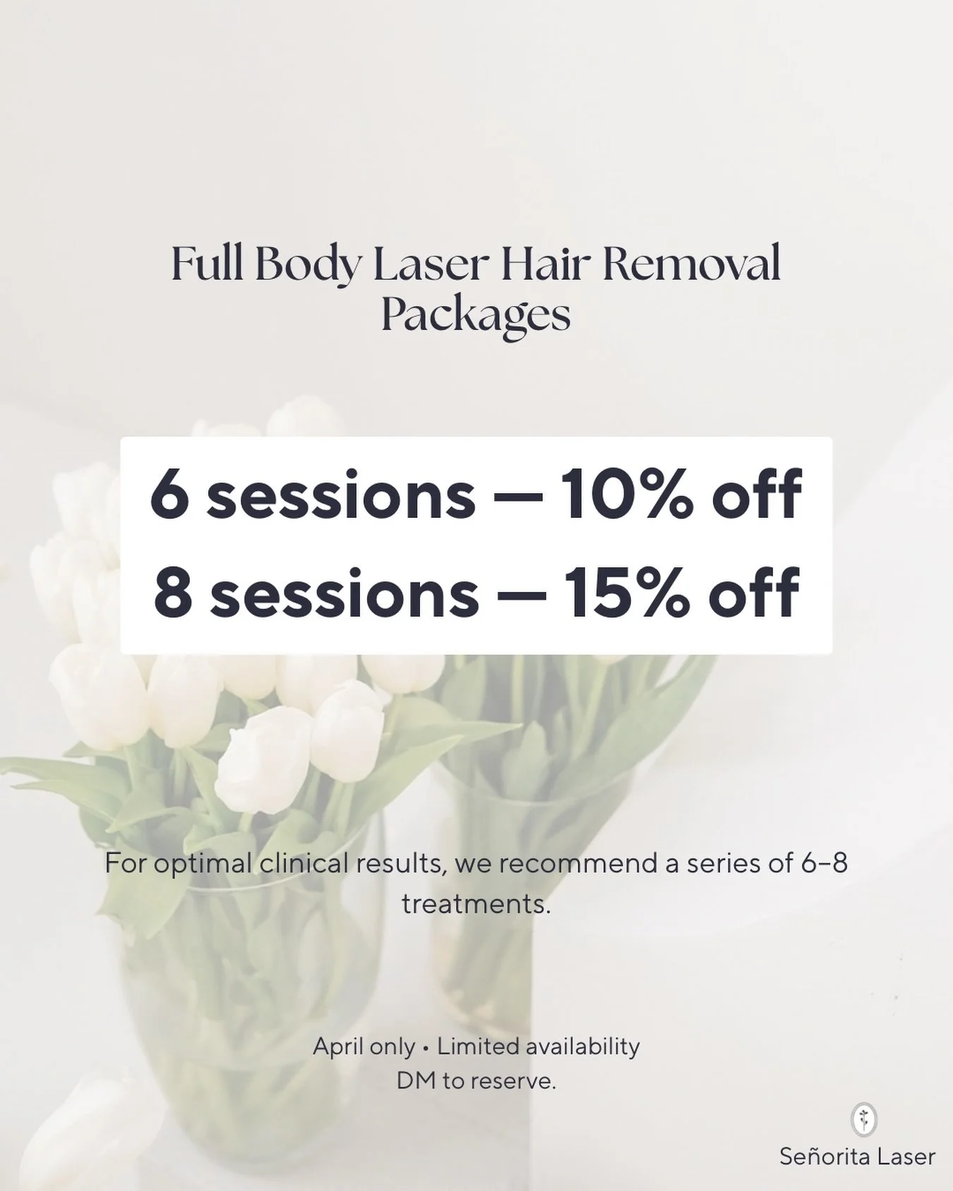 Spring is the perfect time to start your laser journey. We&rsquo;ve designed our April packages to align with your best results&mdash;because most clients see their best transformation within 6 to 8 sessions.

The April Offer:
&bull; 6 Sessions: Save