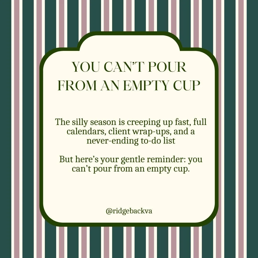 The end of the year always brings that extra layer of chaos, reports to finish, clients to support, and deadlines sneaking up out of nowhere.
But here&rsquo;s your gentle reminder: you can&rsquo;t pour from an empty cup. ☕️

Take a breath.
Step away 