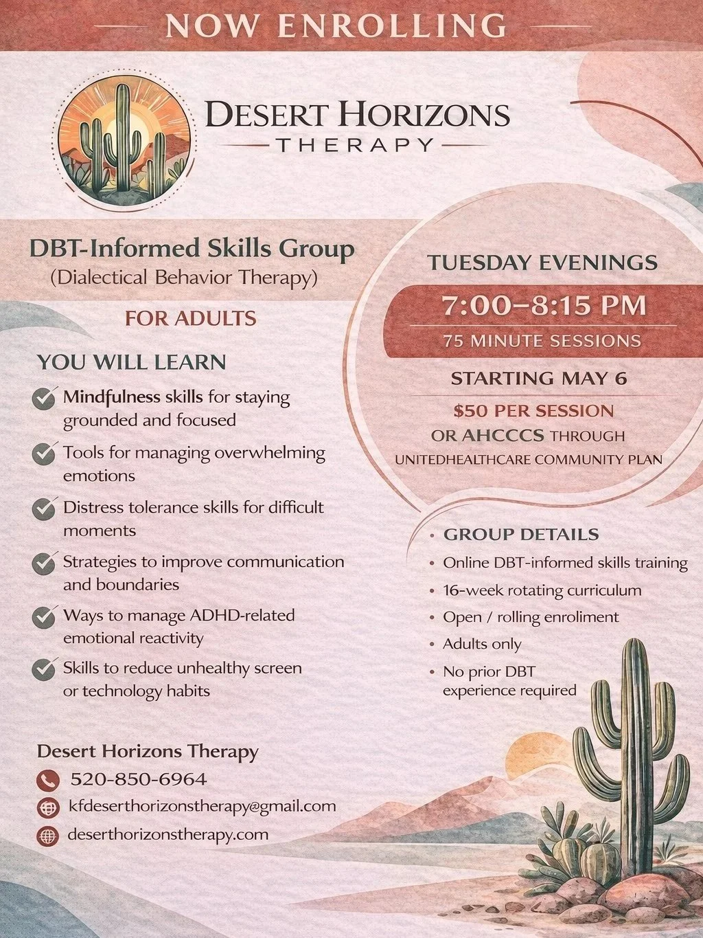 Flyer announcing adult DBT-informed skills group at Desert Horizons Therapy, starting May 6, on Tuesday evenings from 7:00 to 8:15 PM, $50 per session. Features list of skills learned, contact info, and group details with desert landscape and cactus illustrations.