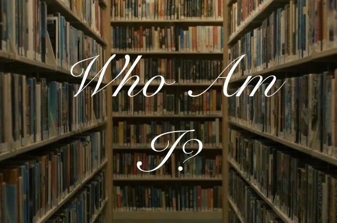 Who Am I?