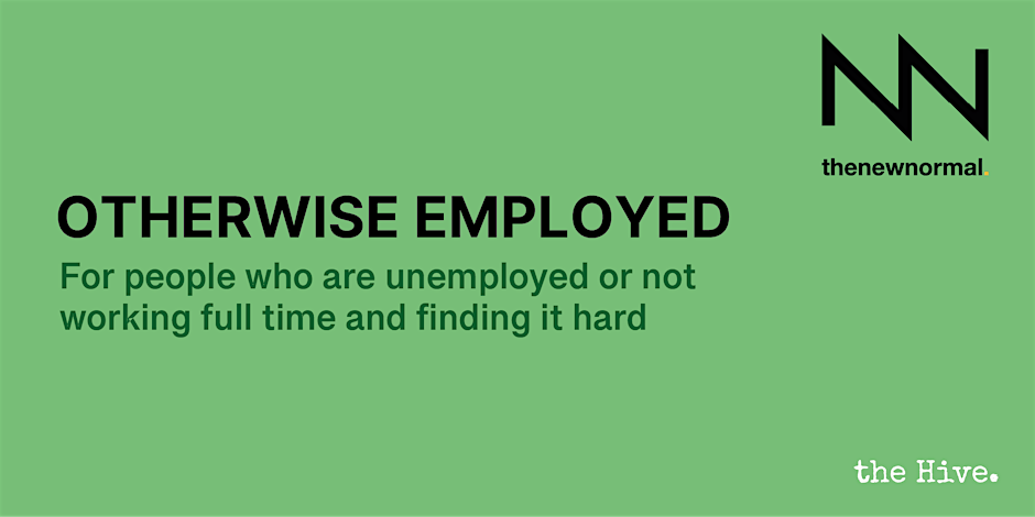 Otherwise Employed  (Copy) (Copy) (Copy) (Copy) (Copy)