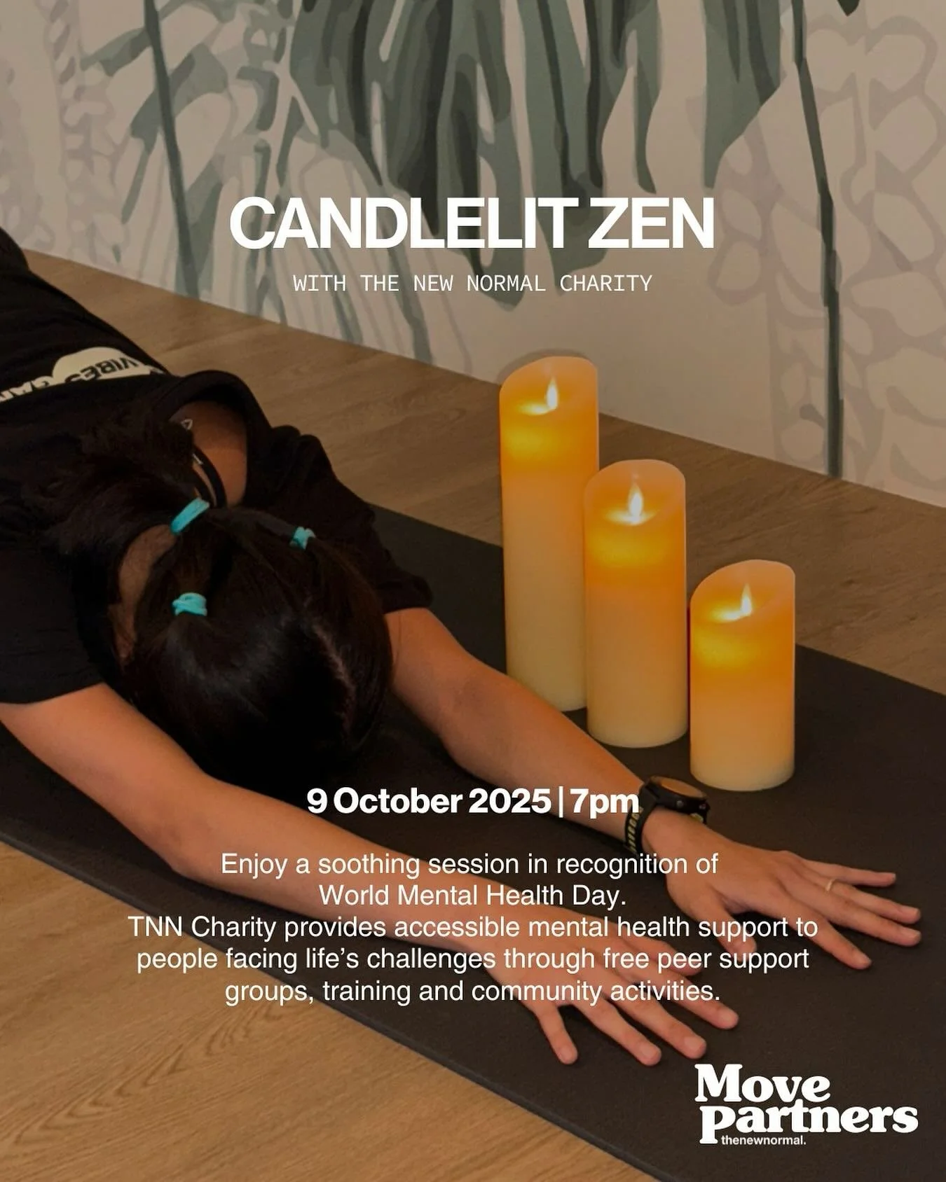 YM X TNN Candlelit Zen 🕯

In recognition of World Mental Health Day, join us this Thursday 9th October 7pm for a special @yogamovementhk x TNN Charity Candlelit Zen class at Yoga Movement. The yoga class will be led by our very own Move Partners lea