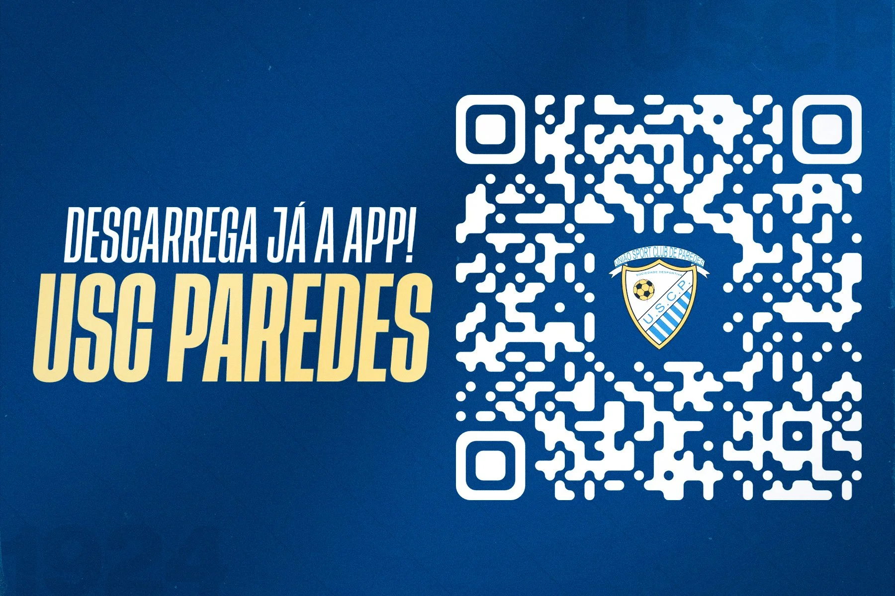 Leva o teu clube no bolso: Lançamento oficial da App USC Paredes! 📱🔵⚪