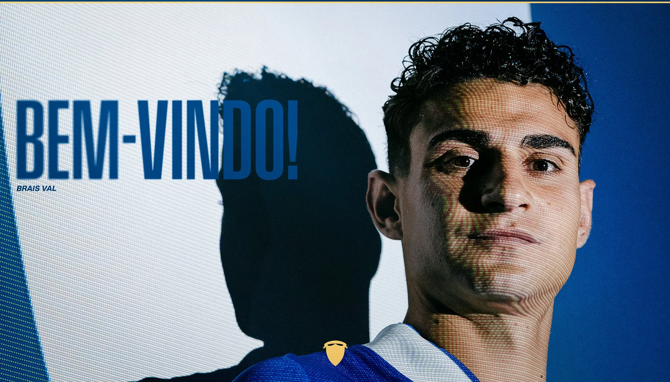 BEM-VINDO, BRAIS VAL