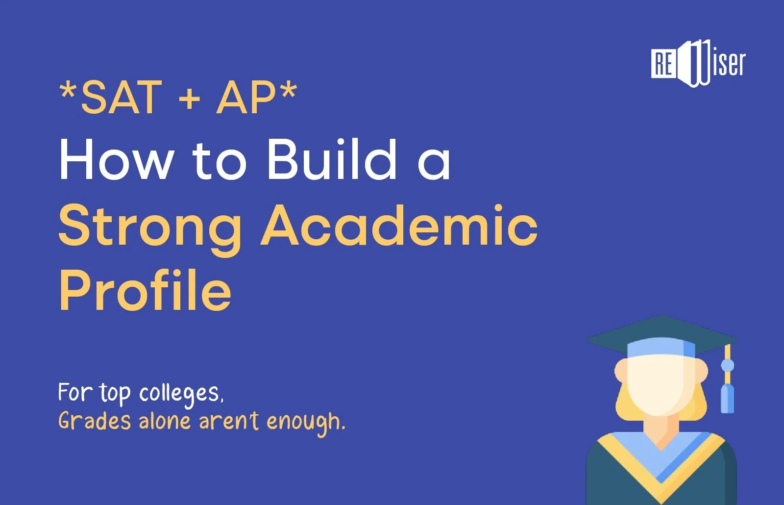 SAT + AP: How to Build a Strong Academic Profile