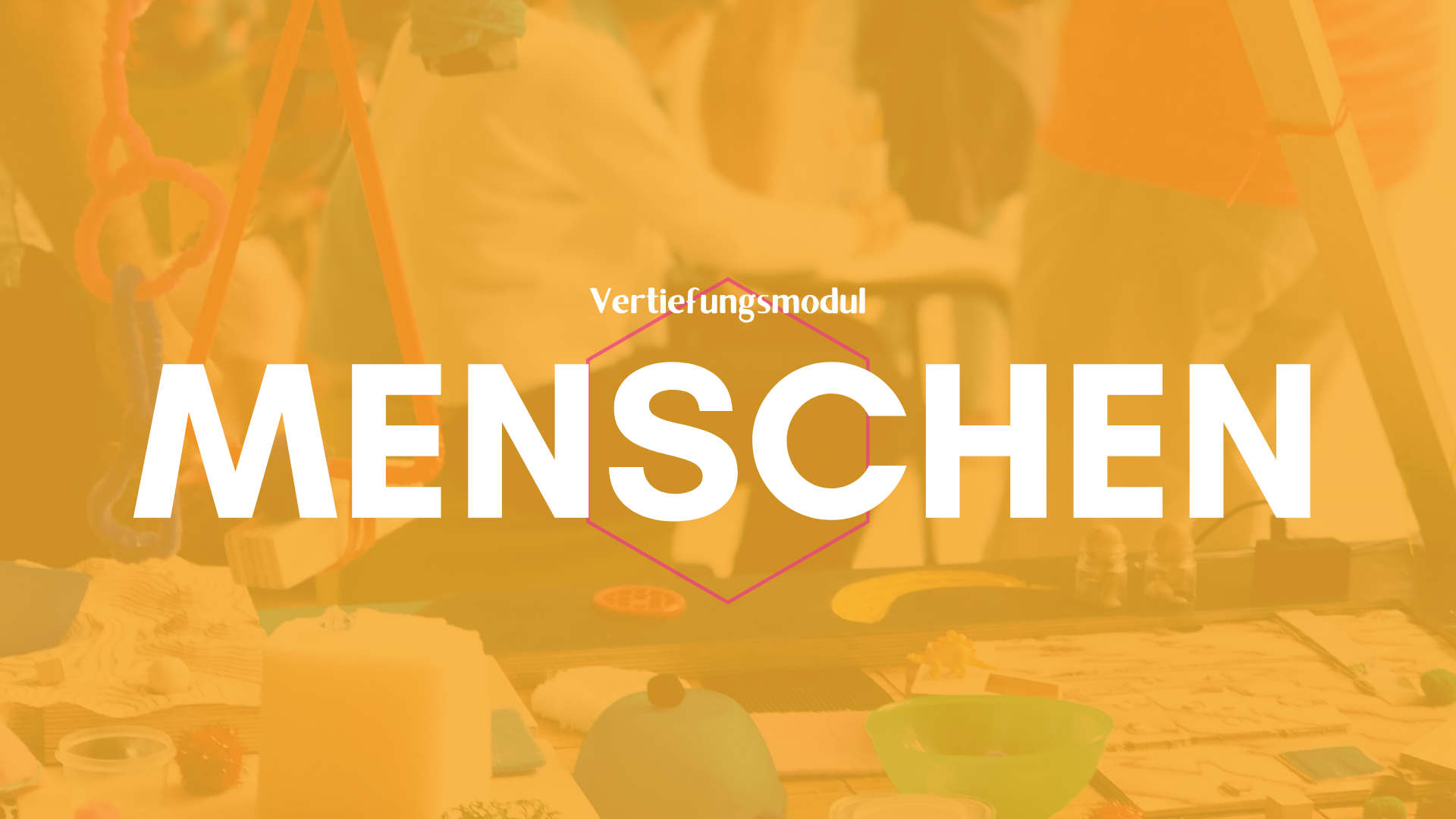 Vertiefungsmodul: Menschen