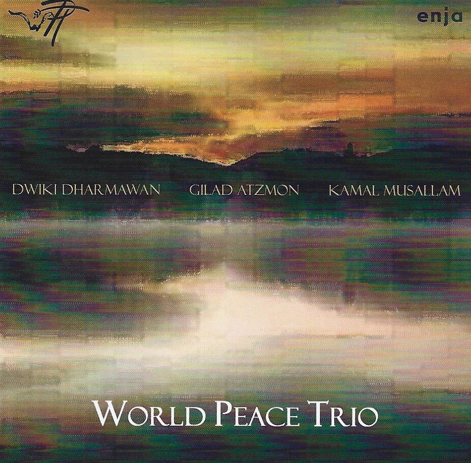 Gilad Atxmon - World Peace Trio