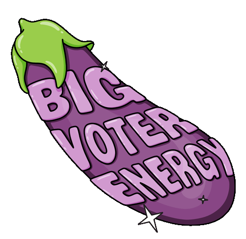 Illustration of a purple eggplant with the words "Big Voter Energy" on it. Digital marketing By Nora Fikse animated stickers gifs bynorafikse