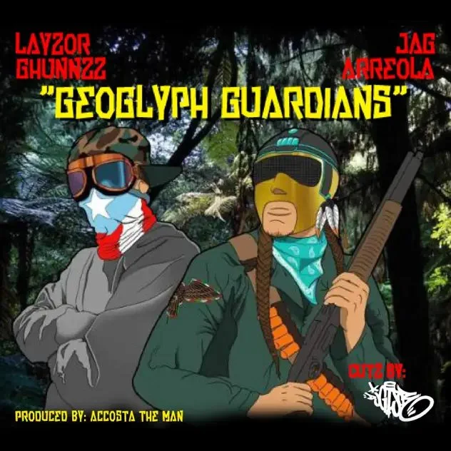 Geoglyph Guardians (feat. Layzor Ghunnzz & DJ GI Joe) - Single