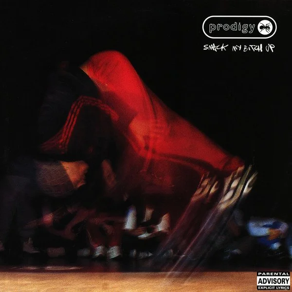 Prodigy – Smack My Bitch Up