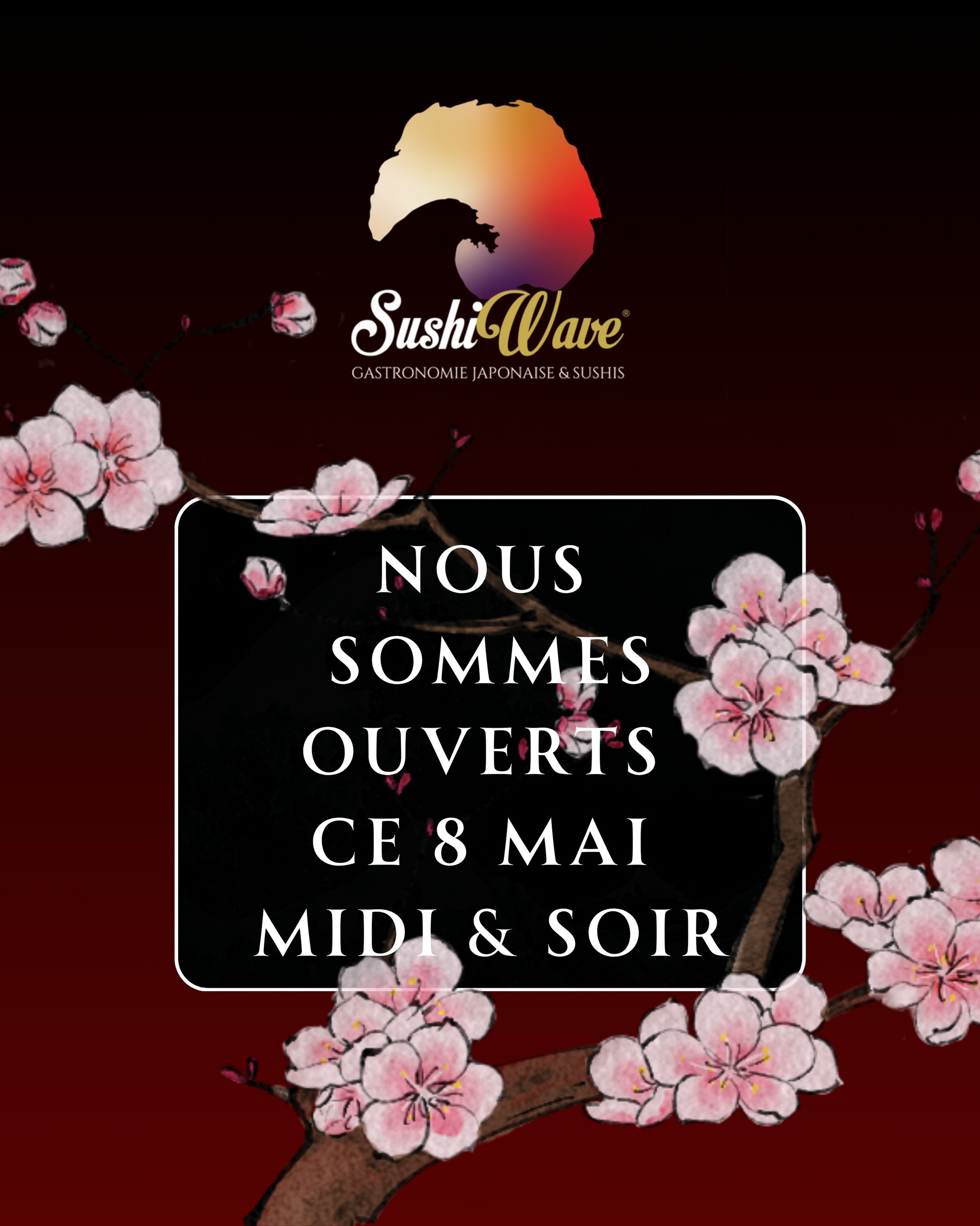 M&ecirc;me en ce jour f&eacute;ri&eacute; du 8 mai ✨ 

Votre restaurant Sushi Wave reste ouvert pour partager ce moment avec vous 🍣 

Nous vous accueillons : 
de 12h &agrave; 14h 
et de 19h &agrave; 22h 

Que vous souhaitiez c&eacute;l&eacute;brer c