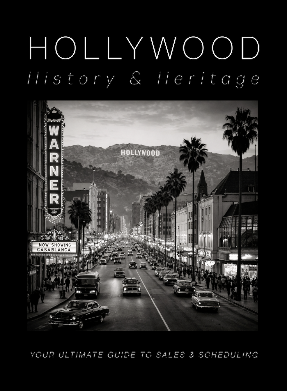 Hollywood: History & Heritage (Coming Soon)