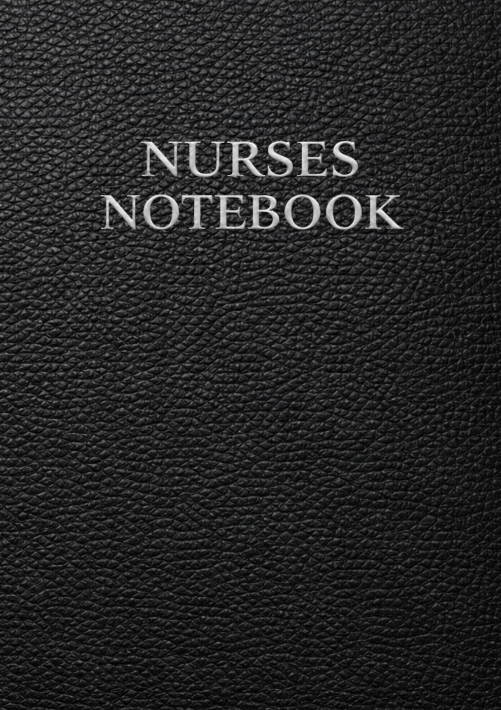 Nurses Notebook: Patient Care Documentation System for Vital Signs, Medication Tracking, Intake and Output, Care Tasks, Clinical Notes and Shift Planning