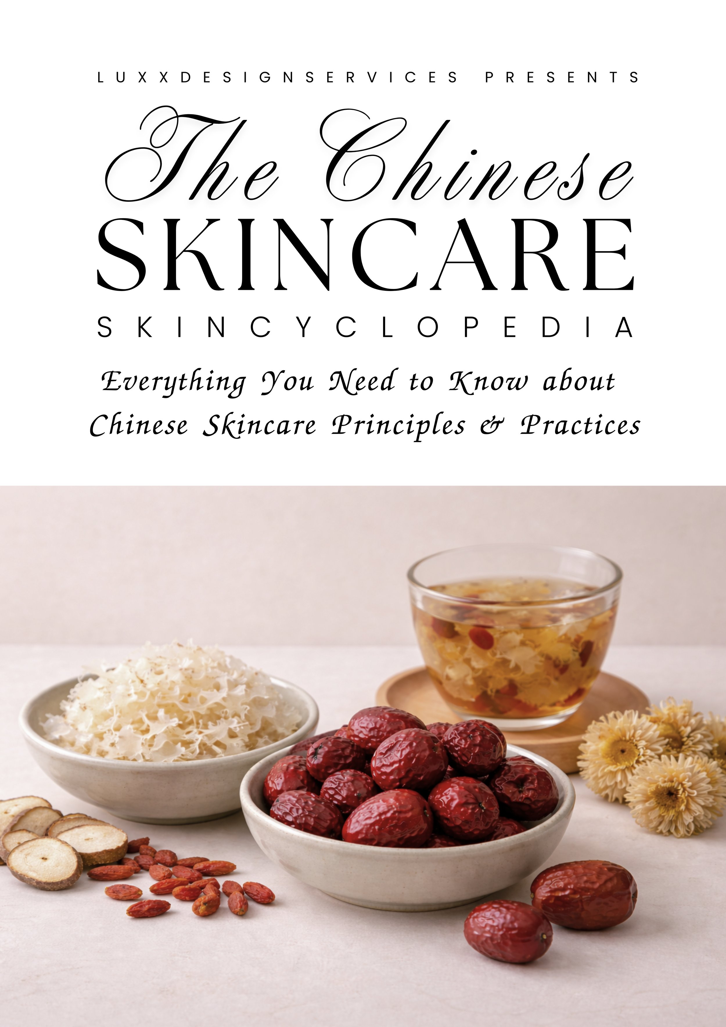 The Chinese Skincare Skincyclopedia: Everything You Need to Know About
Chinese Skincare Principles & Practices (eBook)