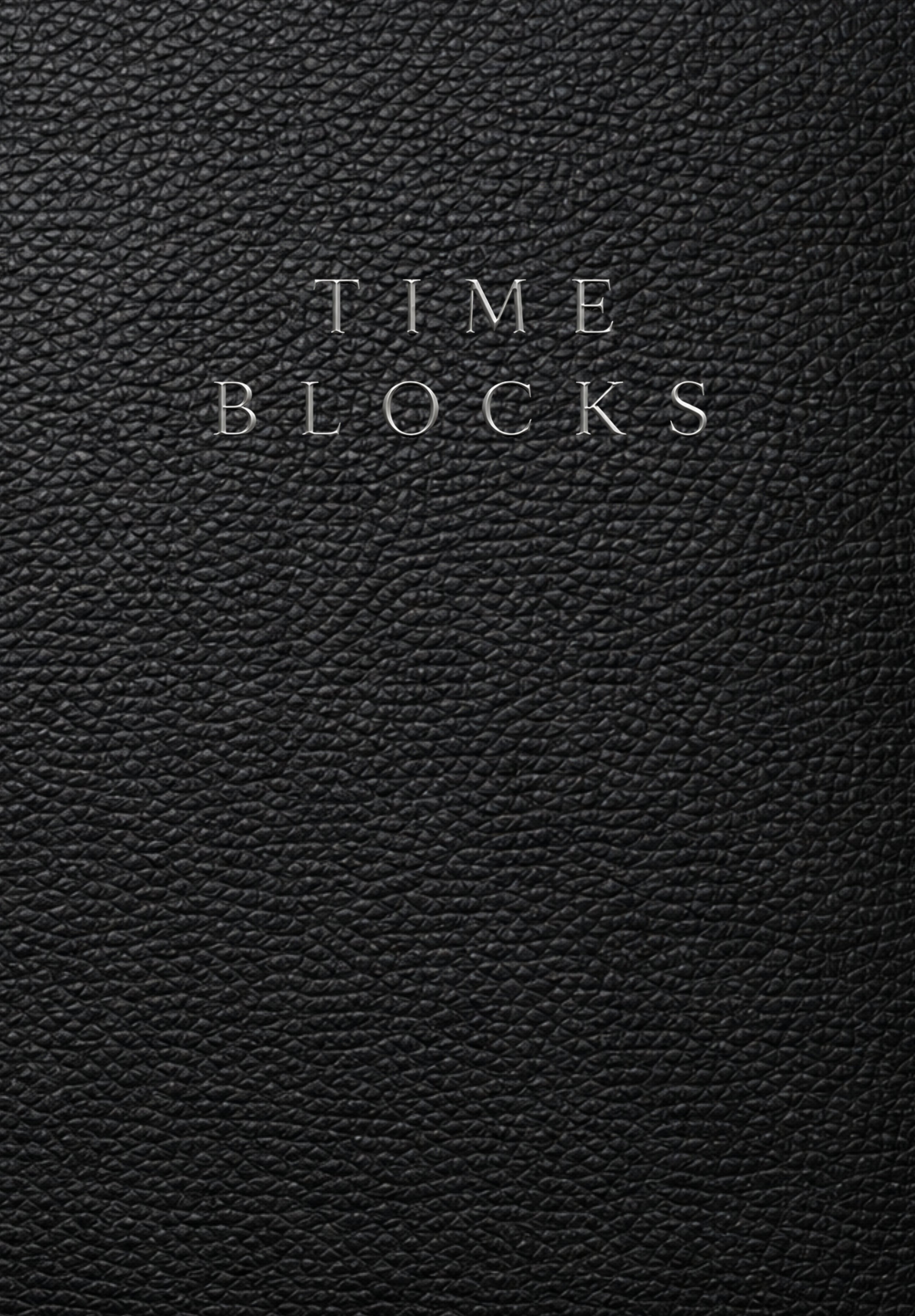 Time Blocking Planner, Workbook and Notebook: A Daily Productivity System for Time Blocking, Focus, Deep Work Planning