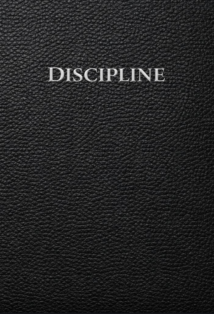 Discipline Journal and Workbook: A Guided System for Behavior, Strategic Action and High-Performance Self-Discipline