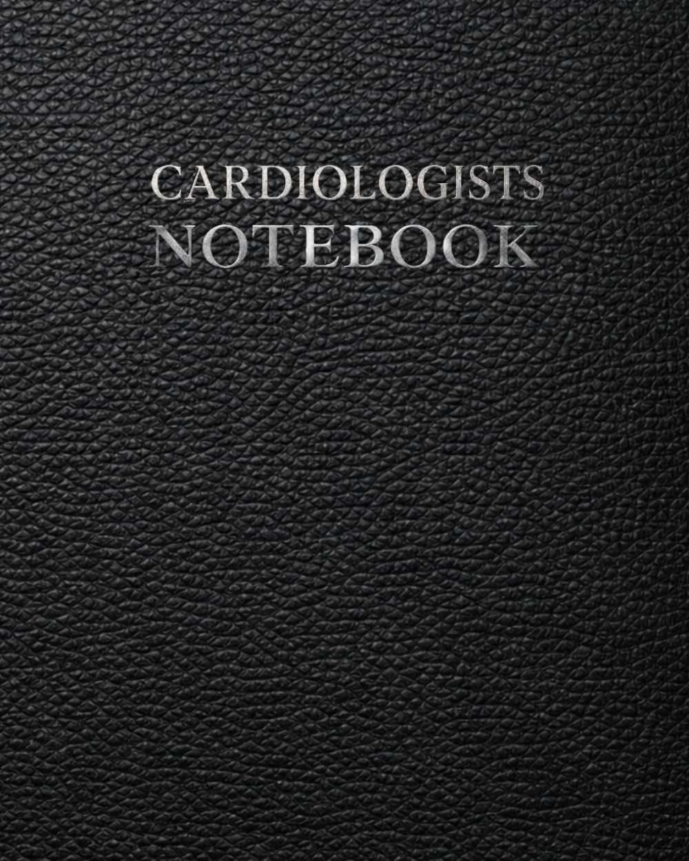 Cardiologists Notebook: A Documentation System for Patient Information, Cardiovascular Assessments, Treatment Planning and Clinical Notes