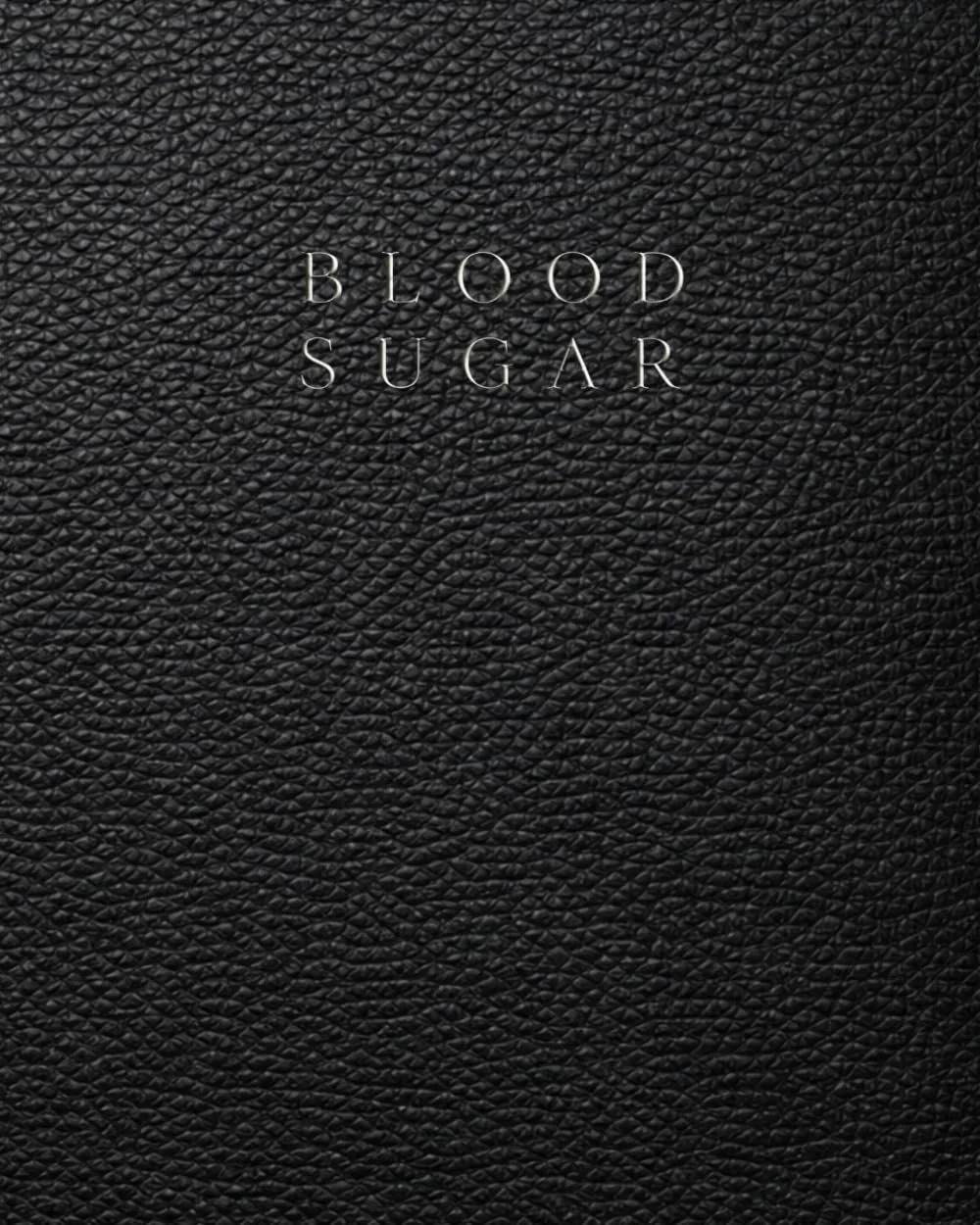 Blood Sugar Tracker: A Daily Wellness Log for Blood Glucose Monitoring, Diabetes Management, and Symptom Tracking