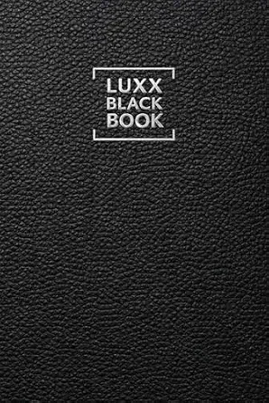 Luxx Black Book: A Professional Contact and Networking Log for Modern Professionals