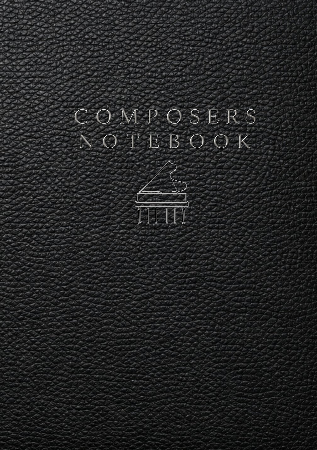 Composers Planner, Workbook and Notebook: A Guided Composition System for Musical Ideas, Orchestration and Score Development