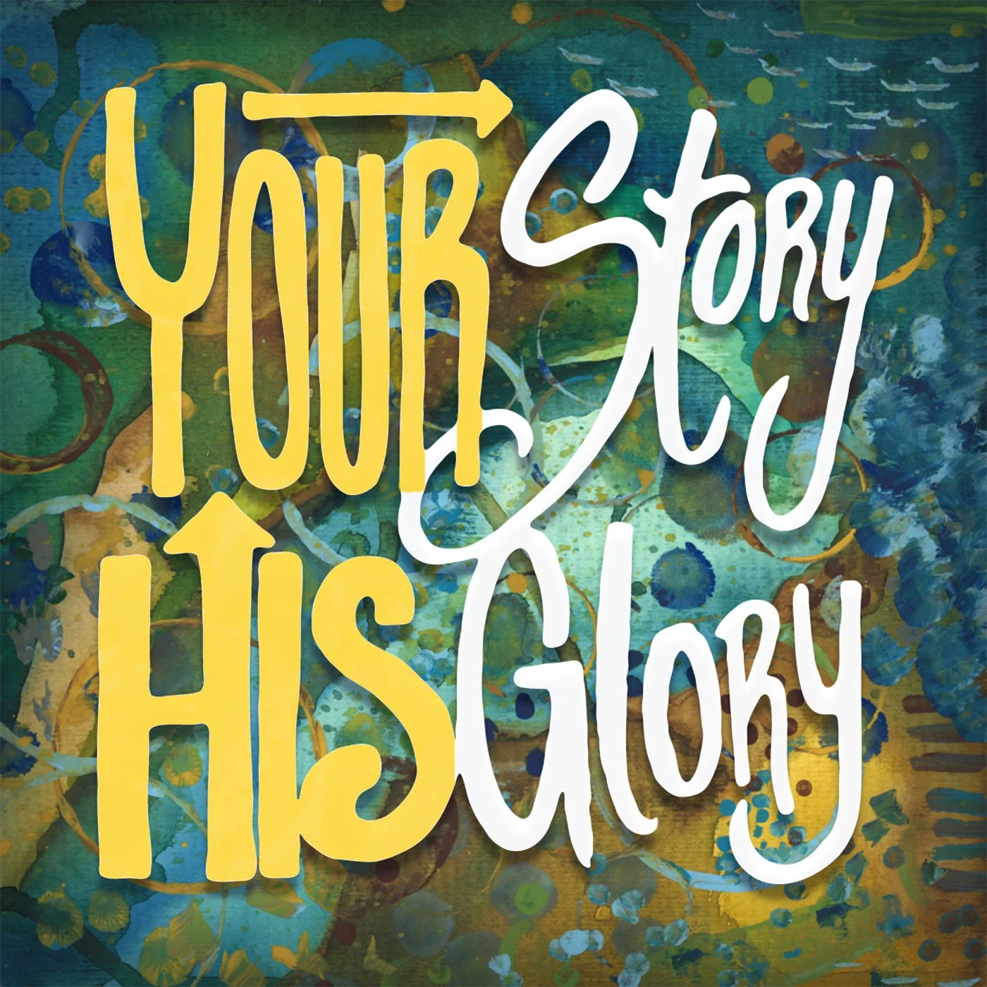 Your Story His Glory