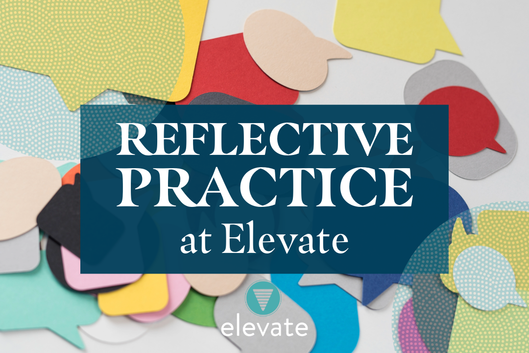 Reflective Practice at Elevate