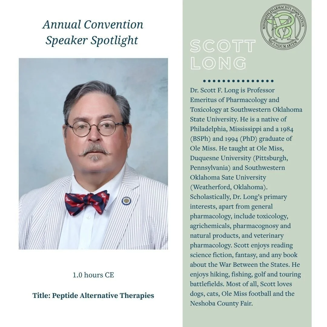📣 Speaker Spotlight for the MPhA 155th Annual Convention and Trade Show!

We are excited to welcome Scott Long, PharmD, as one of our Continuing Education speakers this June in Oxford, Mississippi. His session, &ldquo;Peptide Alternative Therapies,&