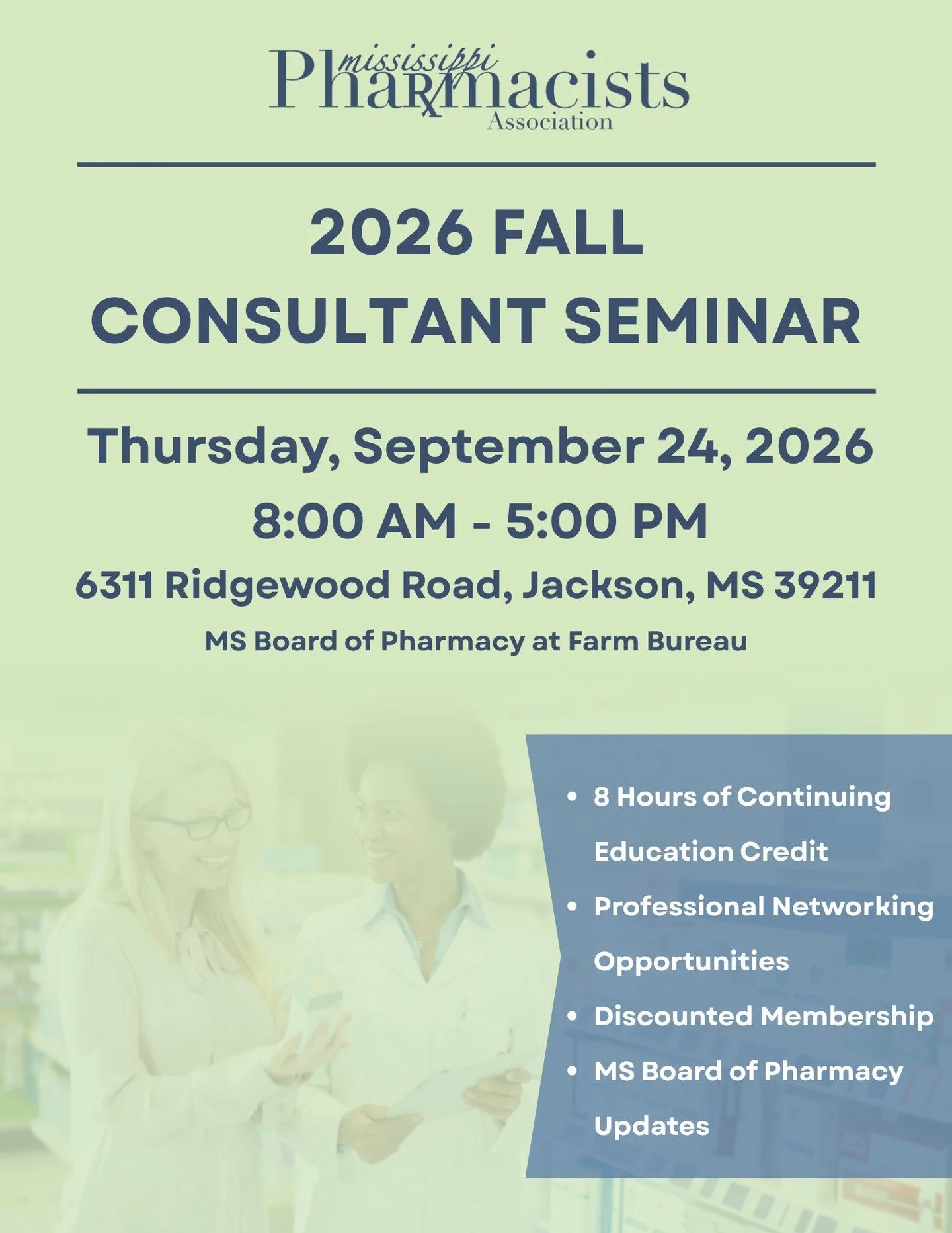 Join the Mississippi Pharmacists Association for our 2026 Fall Consultant Seminar! 💊🍂

Earn 8 hours of continuing education credit, connect with pharmacy professionals from across the state, receive important MS Board of Pharmacy updates, and take 