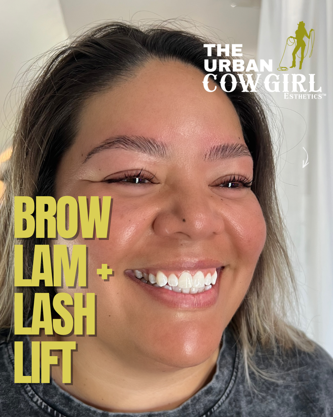 Close-up of a woman smiling with well-groomed eyebrows, showcasing her brow lamination and lash lift. Text overlays mention "Brow Lam + Lash Lift" and the branding "The Urban Cowgirl Esthetics".