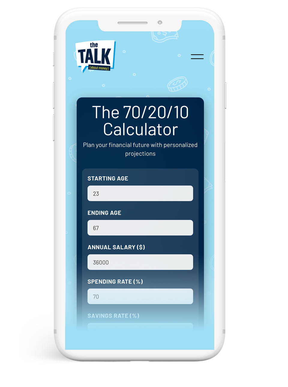 Mobile phone screen displaying a financial planning app called "The Talk About Money" with a section labeled "The 70/20/10 Calculator" and form fields for age, salary, and spending rate.