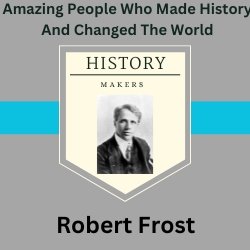 Robert Frost