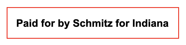 Paid for by Schmitz for Indiana