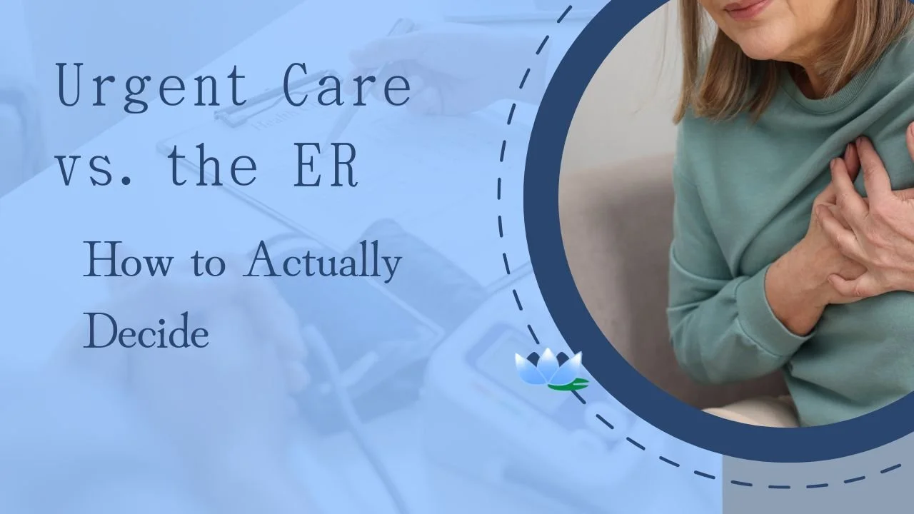 Urgent Care vs. the ER: How to Actually Decide
