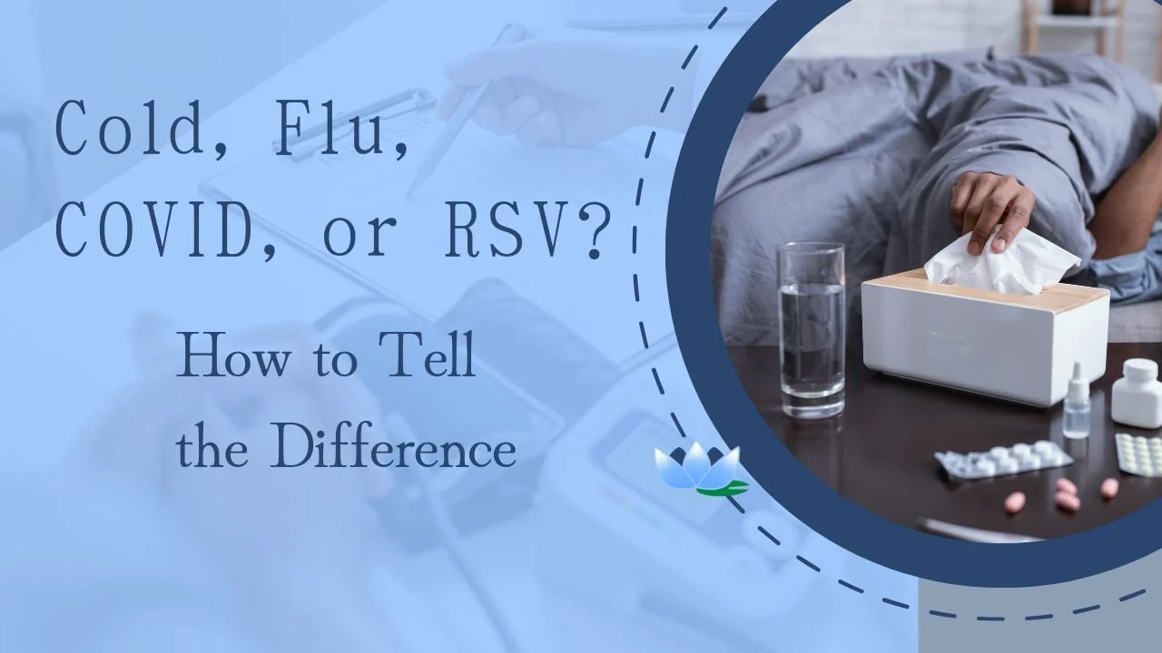 Cold, Flu, COVID, or RSV? How to Tell What You Actually Have