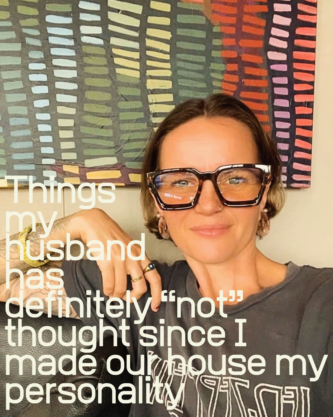 Seven years married this week to the man who has moved the same furniture 47 times, rehung the gallery wall again, lived through approximately 600 paint colours and learned that &ldquo;I have an idea&rdquo; is less of a sentence and more of a threat.