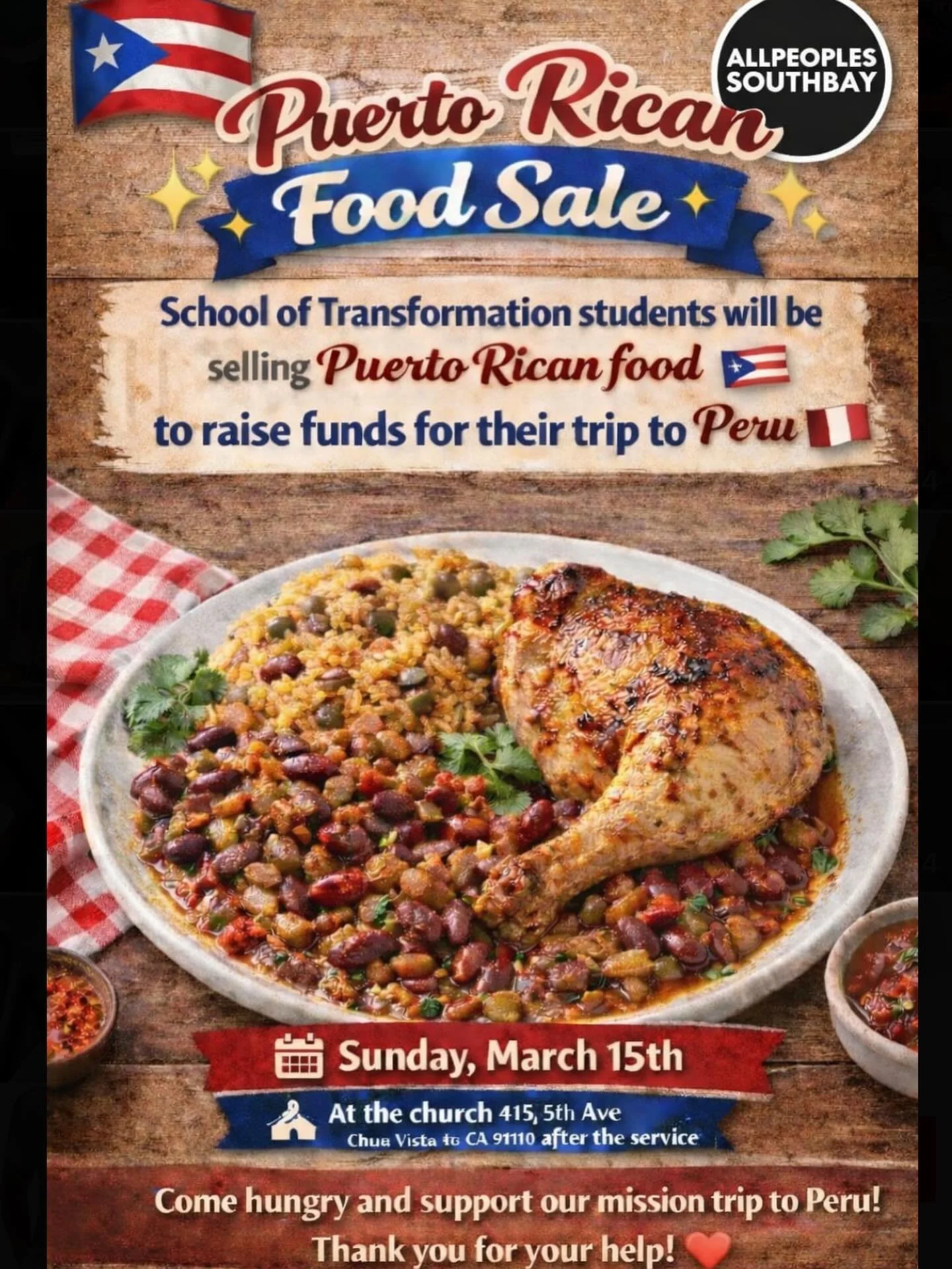 Friends and Family! Come support our School of transformation Students. 
March 15th they will be selling Puerto Rican Food to raise funding for their Mission trip to Peru! 🇵🇪 Food for kids will also be sold 🙌🏻 📍 415 5th Ave, Chula Vista, CA 9191