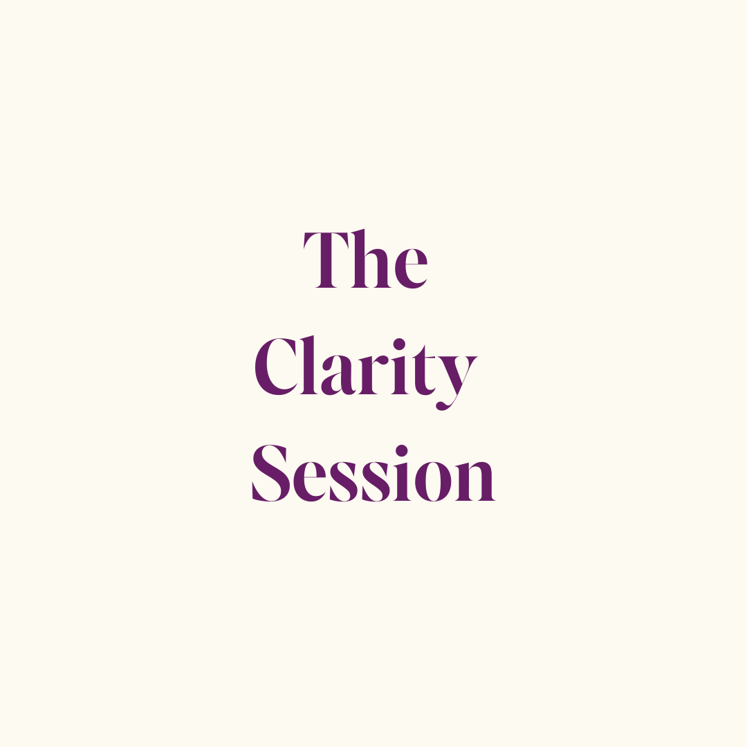 White background with purple letters that reads The Clarity Session