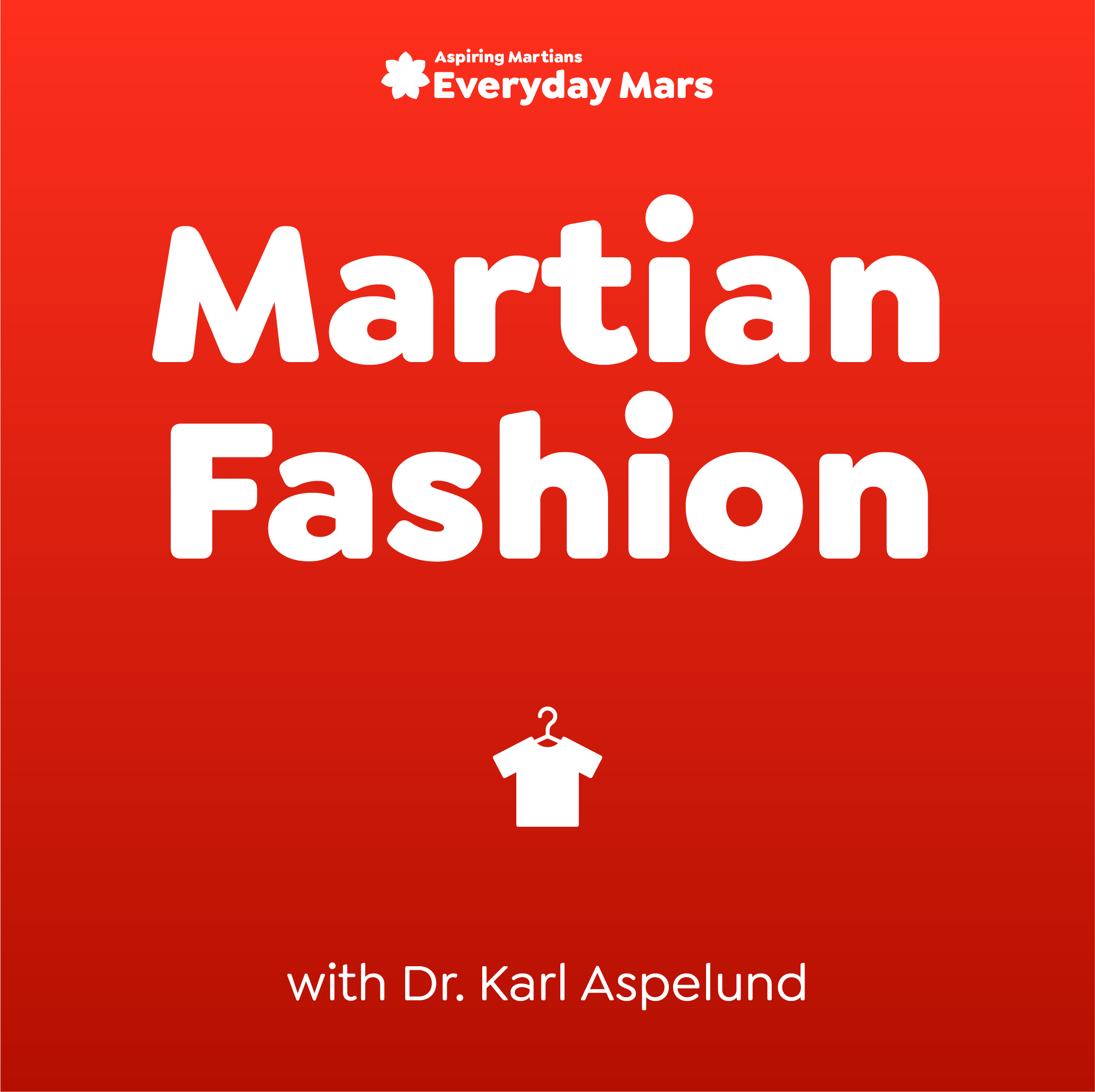 Martian Fashion with Dr. Karl Aspelund