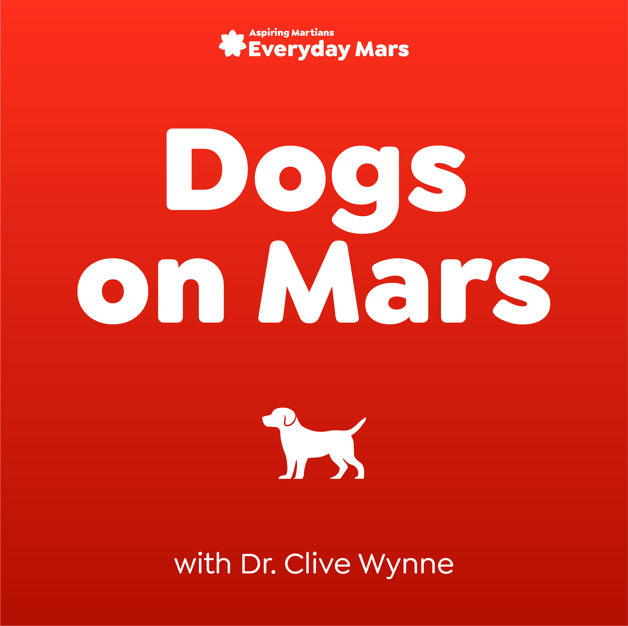 Dogs on Mars with Dr. Clive Wynne