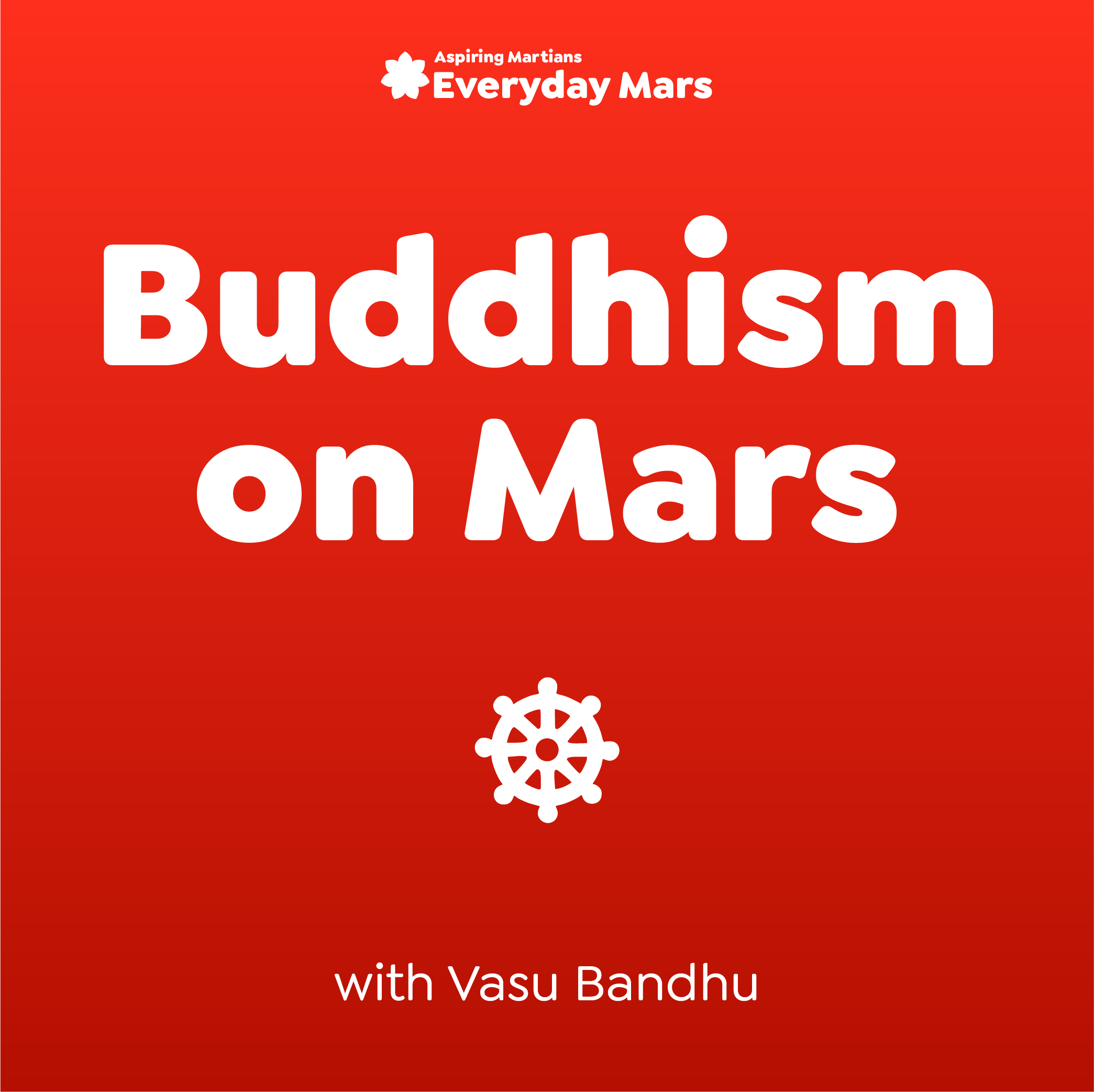 Buddhism on Mars with Vasu Bandhu