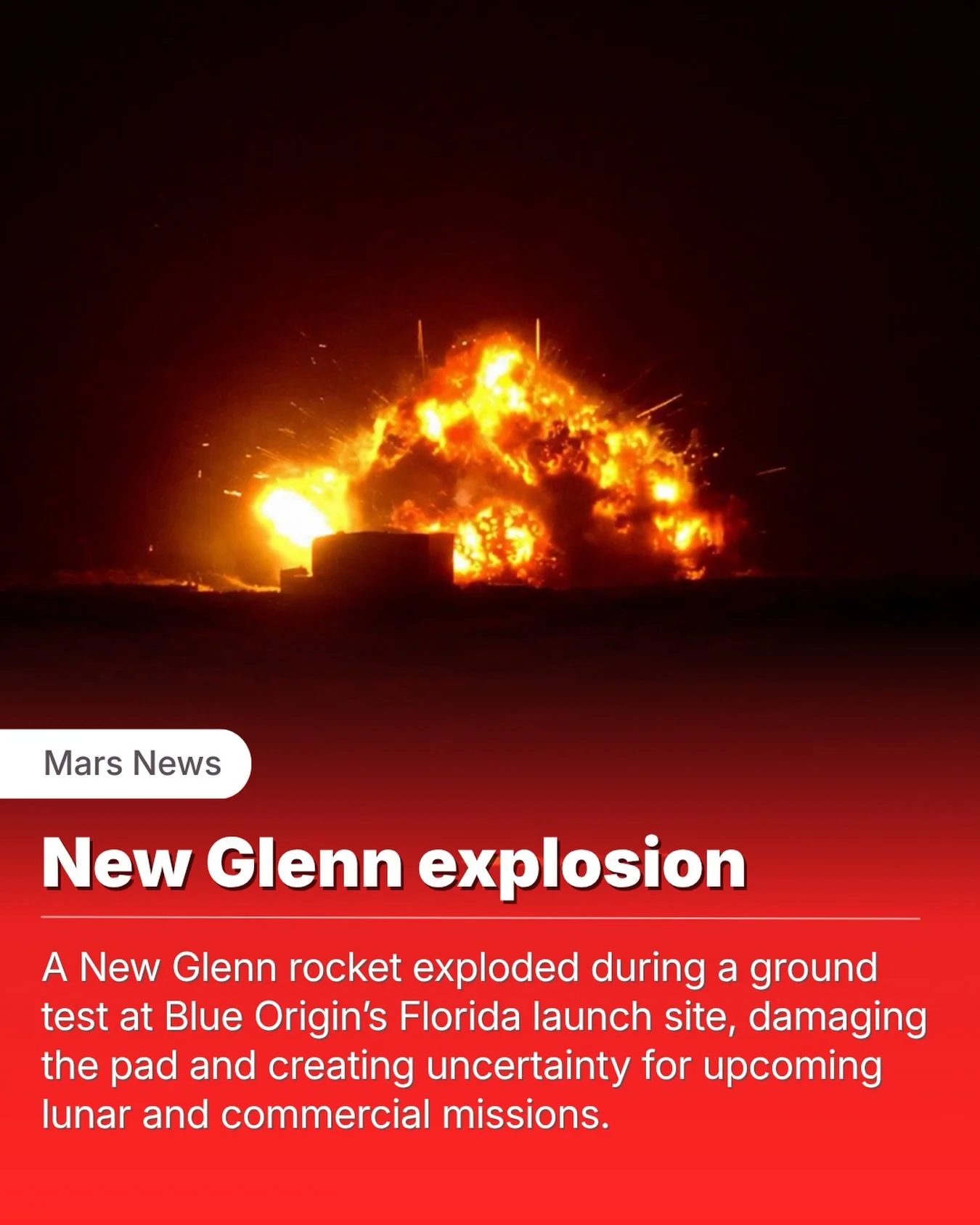 A major setback has hit one of the rockets expected to help return humans to the Moon.

A New Glenn rocket built by  Blue Origin￼ exploded during a hot-fire test at its Florida launch complex Thursday night.

According to the company, all personnel w