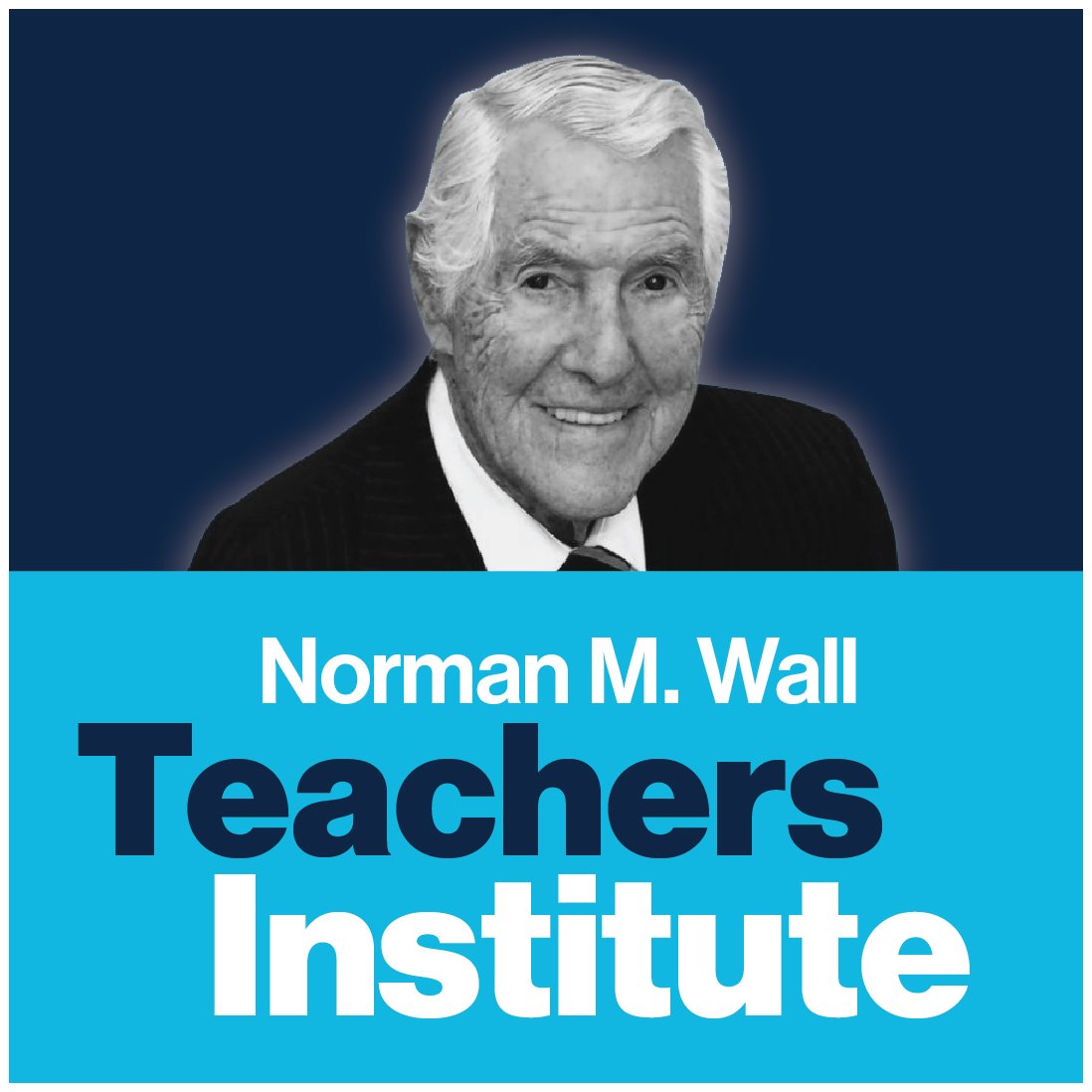 Dr. Norman M. Wall Teachers Institute&nbsp; 