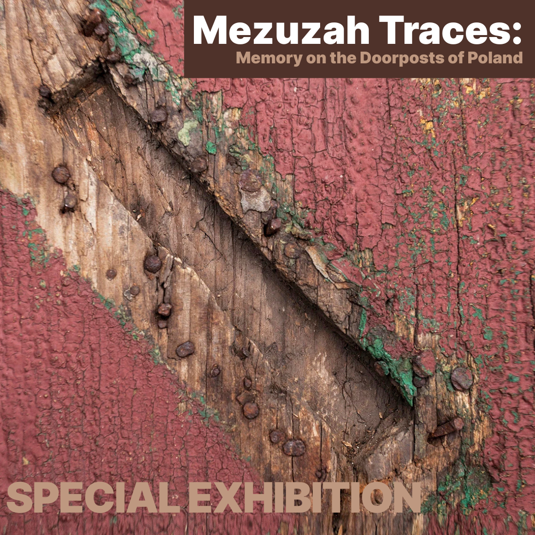 Special Exhibition Opening Night -&nbsp;"Mezuzah Traces: Memory on the Doorposts of Poland"