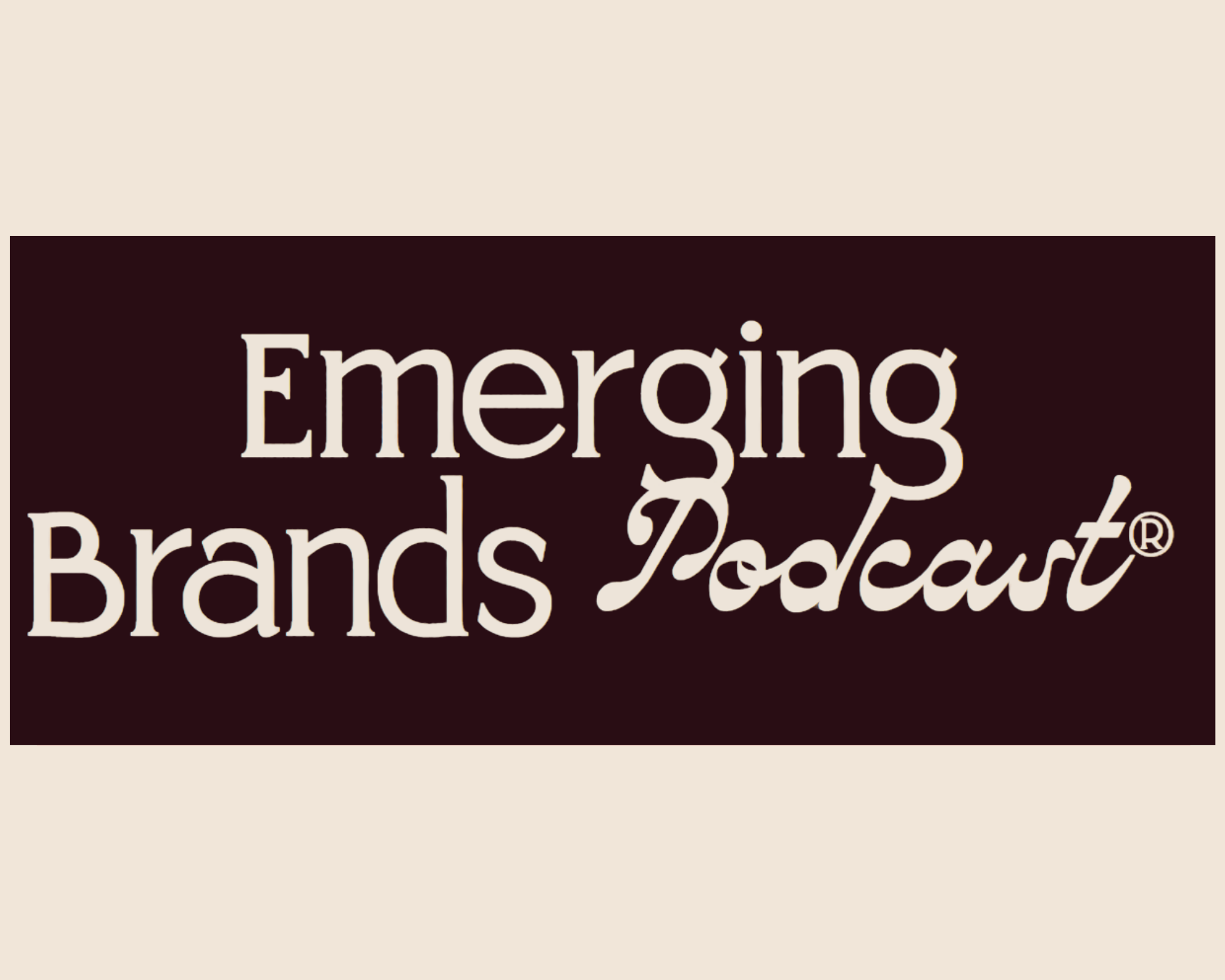 Emerging Brands podcast episode with Kelly Bennet
