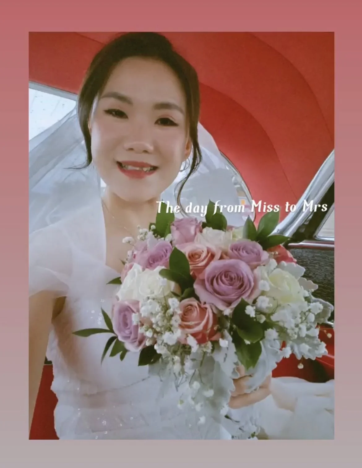 A bride holding a bouquet of pink and white roses inside a car, with a red interior and a blurred background outside the window. The text overlay says, 'The day from Miss to Mrs.'.
