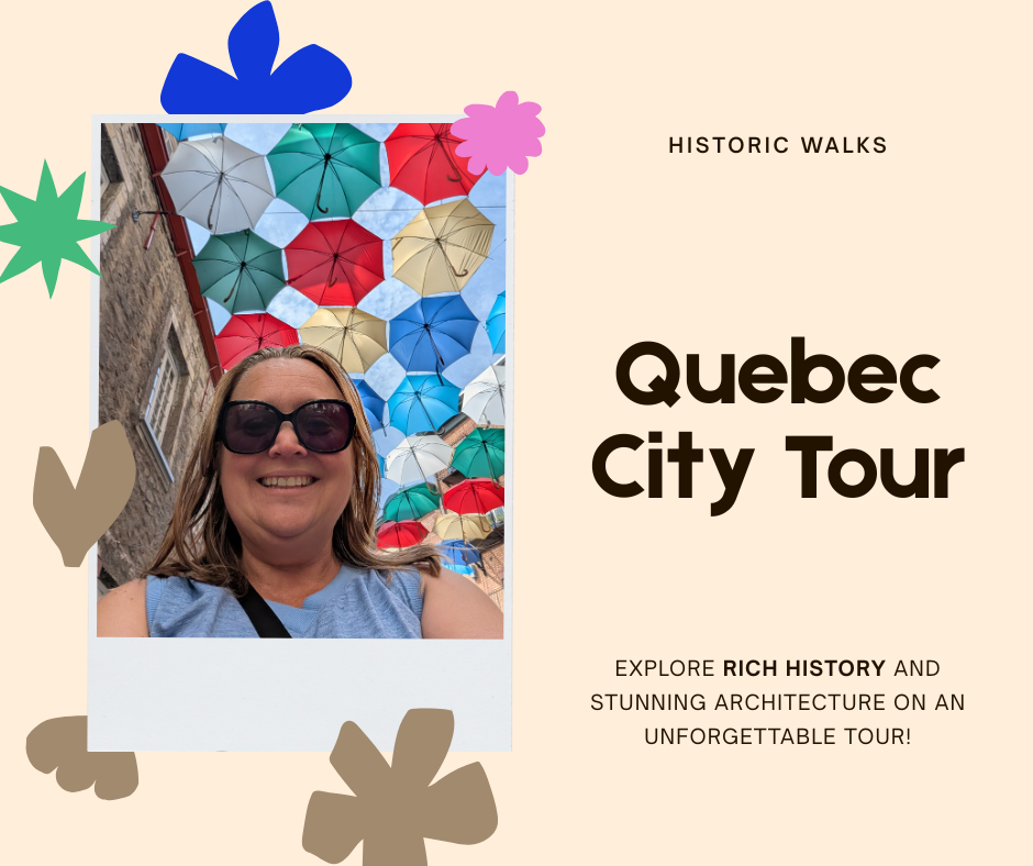 Our History-Filled Morning Quebec City Walking Tour