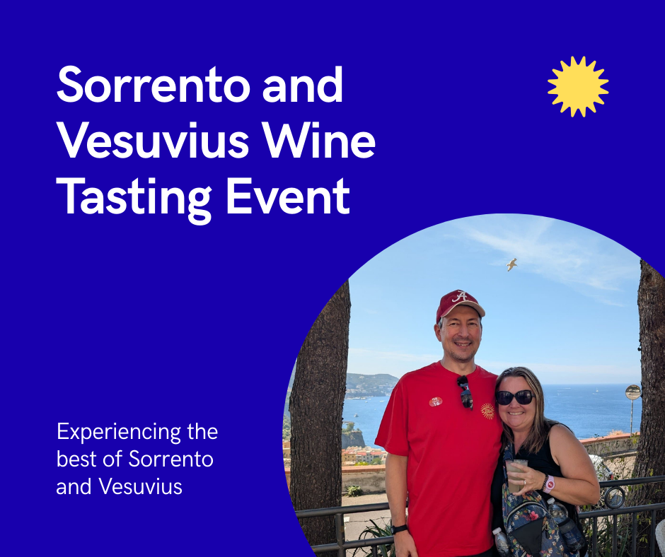 Naples Shore Excursion - Sorrento and Mt Vesuvius Winery