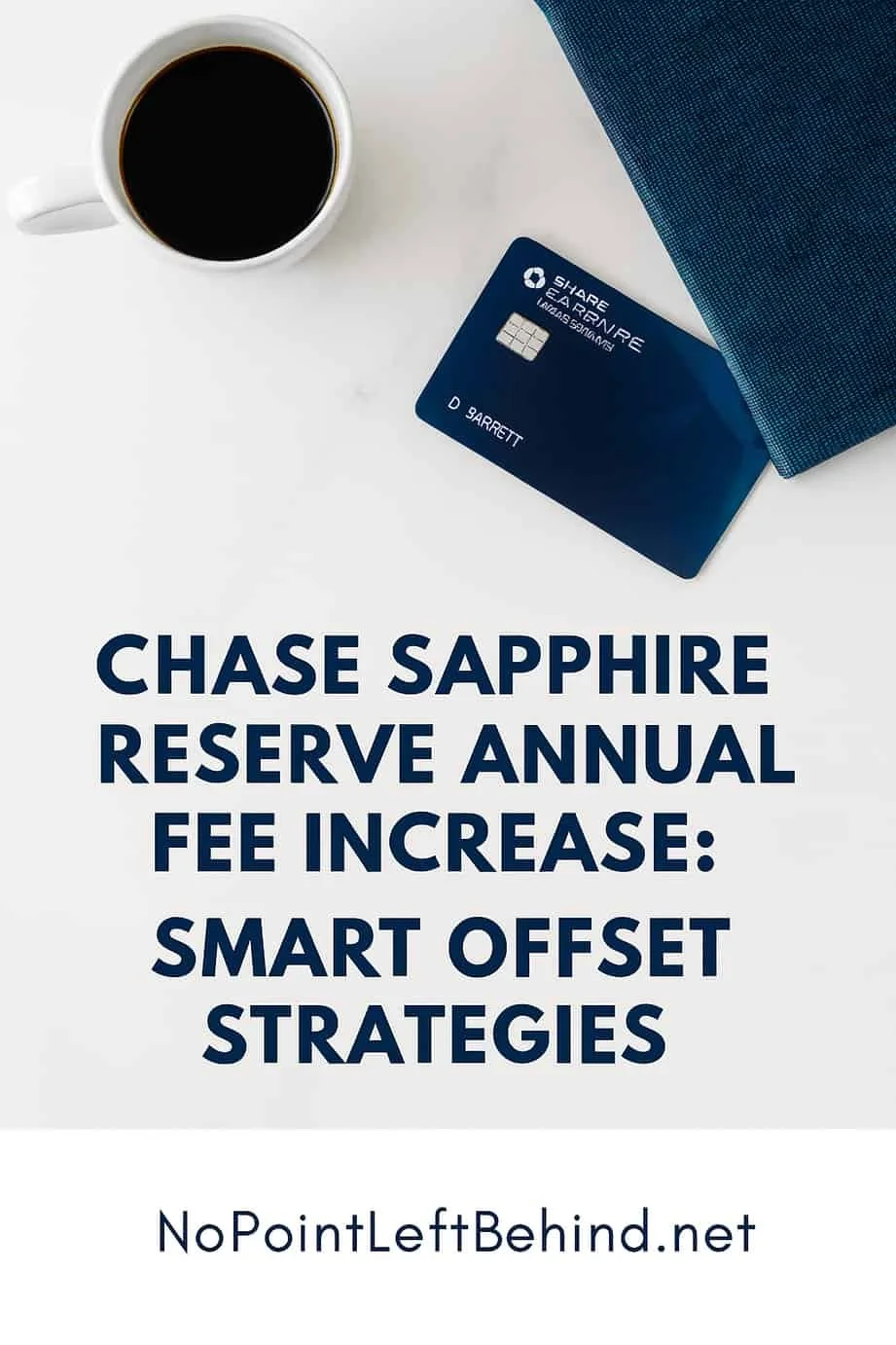 Chase Sapphire Reserve Annual Fee Increase: Offset the Cost
