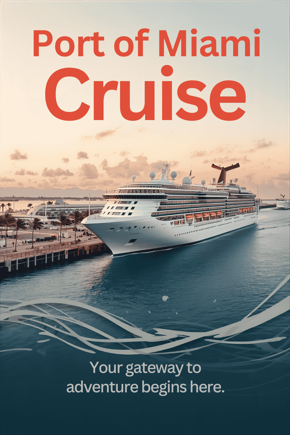 Port Miami Cruise Tips: Smooth Sailing Starts Here