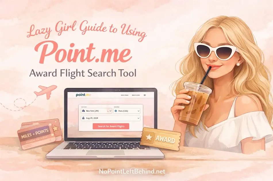 Lazy girl guide to using point.me award flight search tool